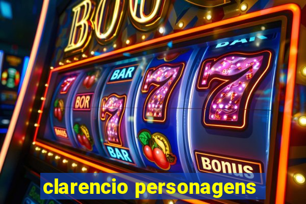 clarencio personagens